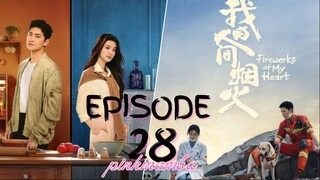 Fireworks Of My Heart EP.28 ENG SUB