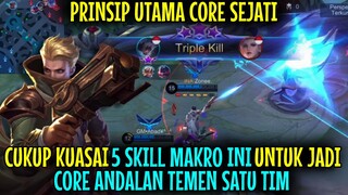 Mau Jago Core? Cukup KUASAI 5 SKILL MAKRO Ini | Prinsip Utama Seorang Core | Mobile Legends