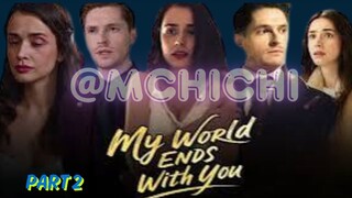 My world ends with you Part 2
