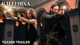 BALLERINA  (2024) – Teaser Trailer Keanu Reeves & Ana de Armas 'John Wick' Spin-O