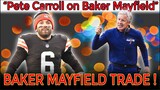 Seahawks coach Pete Carroll’s plans for quarterback will displease Baker Mayfield