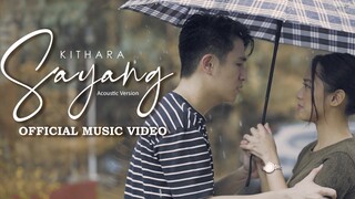 Kithara | Sayang (Acoustic Version) Official Music Video