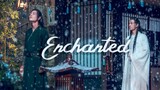 Enchanted || Lan Wangji & Wei Wuxian