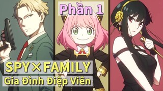 Bố là điệp viên, mẹ là sát thủ, ngay cả con gái cũng có siêu năng lực | SPY×FAMILY | Review Tập 1-3