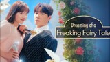 Dreaming of a Freaking Fairytale ep 2 (sub indo)