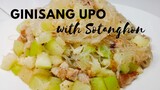 Ginisang Upo na may Pork at Sotanghon | Met's Kitchen
