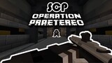 SCP: Operation Praetereo Teaser 1 | MCBE/PE Modded Map