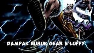 DAMPAK BURUK GEAR 5 MOKEY D LUFFY BAGI KESEHATAN NYA