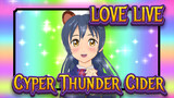LOVE LIVE！|Cyper Thunder Cider_C