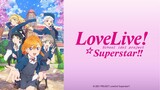 Love Live Superstars!! | Episode 10