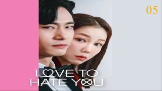 Love to Hate You- Season 1 Full Episode 5 - Tagalog Dubbed