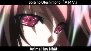 Sora no Otoshimono「ＡＭＶ」Hay Nhất