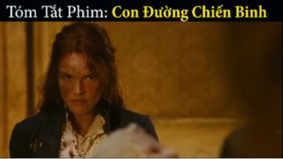 review phim Con đường chiến binh tập 7 #reviewphim #phimhay #reviewphimhay