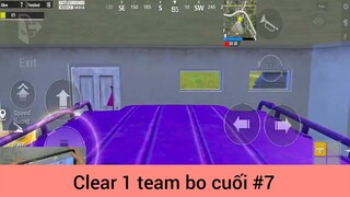 Clear 1 team bo cuối p7