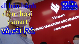 đi bảo hành điện thoại vsmart và cái kết ???