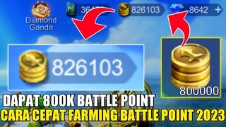 CARA DAPATKAN 800 RIBU BATTLE POINT! BEGINI CARA CEPAT FARMING BATTLE POINT 2023 - Mobile Legends