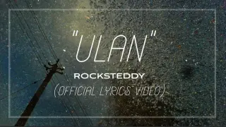 Ulan - Rocksteddy (Official Lyrics Video)