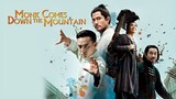คนเล็กหมัดอรหันต์ Monk Comes Down the Mountain (2015)