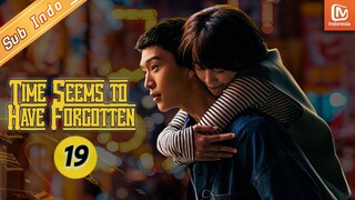 Time Seems to Have Forgotten【INDO SUB】| EP19 |  Pion Wu Zheng | MangoTV Indonesia