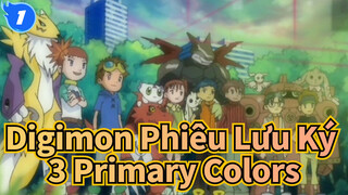 [Digimon Phiêu Lưu Ký 3] 3 Primary Colors_1