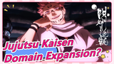 Jujutsu Kaisen - Kamu Pernah Melihat Domain Expansion?