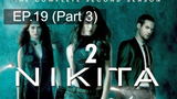 หยุดดูไม่ได้ 🔫 Nikita Season 2 นิกิต้า รหัสเธอโคตรเพชรฆาต พากย์ไทย 💣 EP19_3