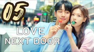 🇰🇷EP 5 | Love Next Door (2024) EngSub