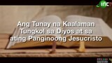 Ang Tunay na Kaalaman tungkol sa Diyos ay sa Panginoong JesuCristo