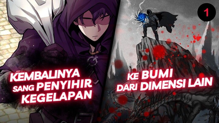 KEMBALINYA SANG PENYIHIR KEGELAPAN KE BUMI❗Alur Cerita Manhwa