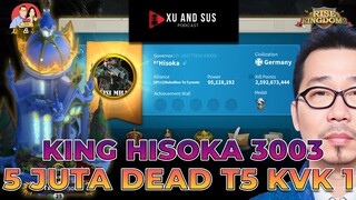KVK 1 DEAD 5 JUTA T5?! HISOKA KING 3003!!! [PODCAST] (RISE OF KINGDOMS)