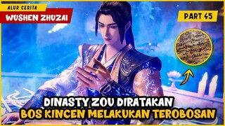 PROSESI PERATAAN DINASTY ZOU!! DARI GANASNYA DINASTY WEI - ALUR CERITA DONGHUA WUSHEN ZHUZAI PART 45