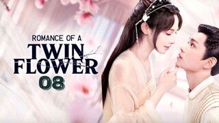 Romance of a Twin Flower (2023) Episode 8 Eng Sub