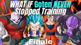 What If Goten NEVER Stopped Training?(Finale)