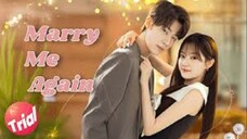 MARRY ME AGAIN EP 17-20