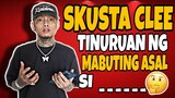 SKUSTA CLEE TINURUAN NG MABUTING ASAL SI ..... | EX BATTALION