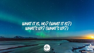 WHAT ITS HO -LYRICS