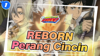 REBORN|Perang Cincin_WC1