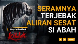 Sinopsis Film Kiblat | Film Terbaru Ria Ricis dan Yasmin Napper