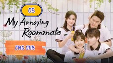 🇨🇳MY ANNOYING ROOMMATE EPISODE 5[ENG SUB] | CDRAMA