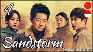 Sandstorm (2025) – Eps. 04 [Sub Indo]