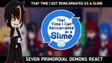 that time I got reincarnated as a slime || past seven primordial demons  react to rimuru