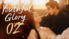 [iQIYI] EP2/30 Youthful Glory (2025)