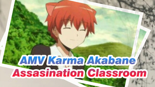 Kelas 3-E Menuju Keabadian | Assasination Classroom / Kelas 3-E / Karma Akabane-Centric