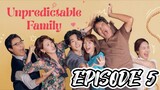 Unpredictable Family EPISODE  5 { 2023 } ENGLISH SUB