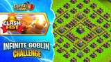 Clash Fest - Infinite Goblin Challenge | Clash of Clans