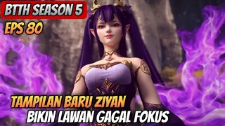 Ziyan Mode Jumbo Bikin Lawan Terpesona - Btth Season 5 Episode 80