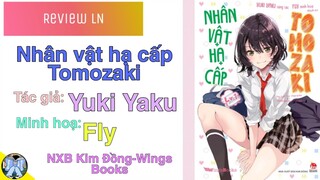 Review LN #20: Review "Nhân vật hạ cấp Tomozaki" - Kim Đồng Wings Books