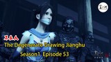 The Degenerate Drawing Jianghu Season1-Episode 53 | 冥帝道出弑父殺弟就是爲了栽贓李星雲 随後命令溫韬奪走了龍泉劍 | 畫江湖之不良人第1季 Ep53