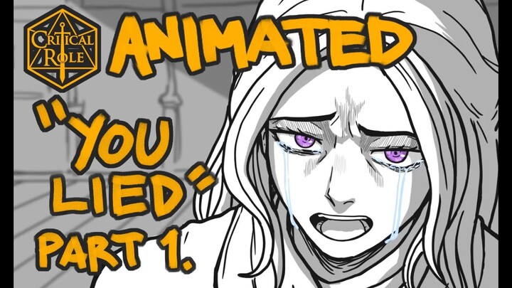 Critical Role Animated: "You Lied" Part 1. (C3E23)