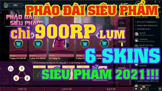 [LMHT] 900RP SỞ HỮU 6 SKINS SIÊU PHẨM 2021 BẰNG EVENT PHÁO ĐÀI SIÊU PHẨM